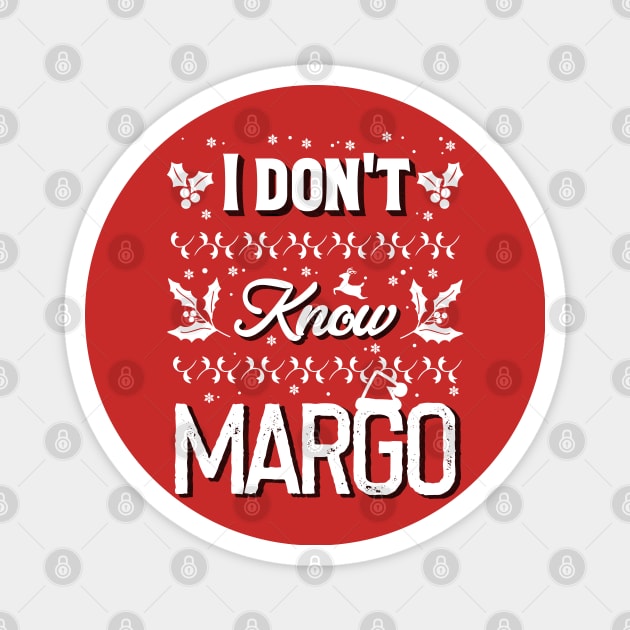 i don't know margo! Magnet by OniSide